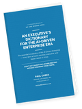 AIDE Dictionary: An Executive's Dictionary for the AI-Driven Enterprise Era (Book)